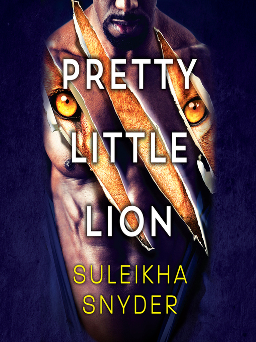 Title details for Pretty Little Lion by Suleikha Snyder - Available